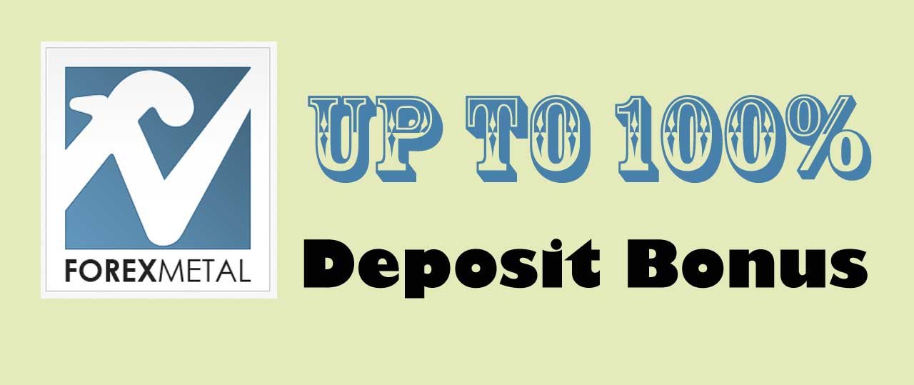 Forex Bonus up to 100% on each deposit by Forex-Metal
