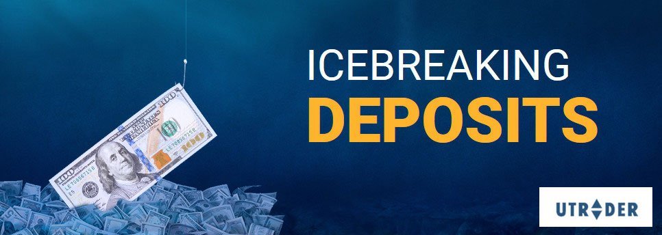 utrader Icebreaking Forex deposits Promotion