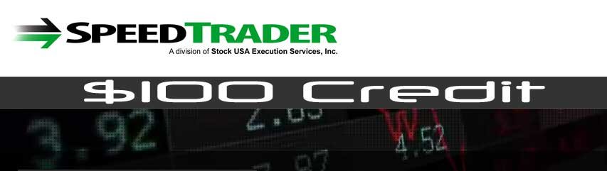 SpeedTrader $100 Credit Bonus