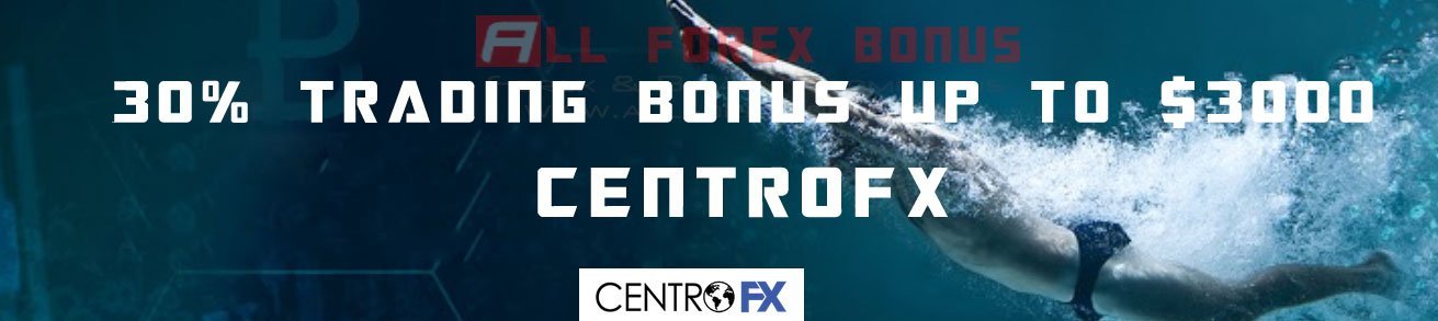 CentroFX TRADING DEPOSIT BONUS