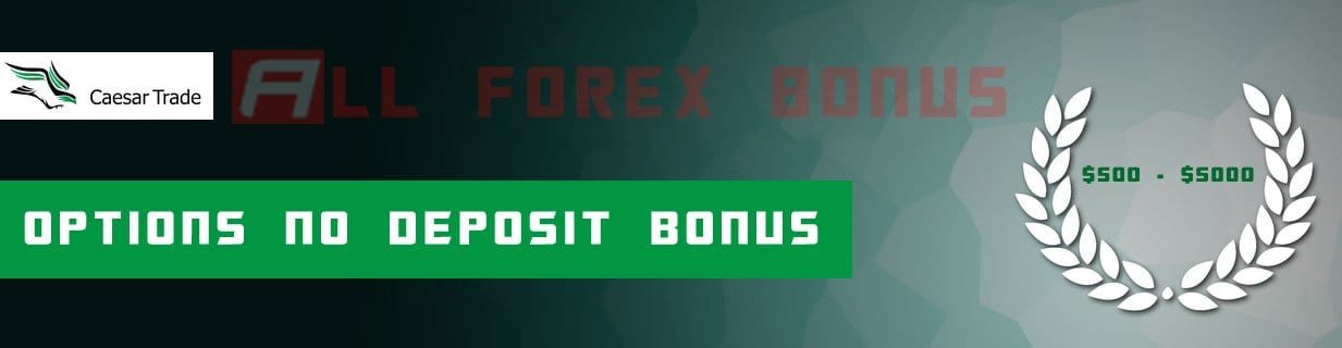 CaesarTrade No Deposit Bonus for Binary Options