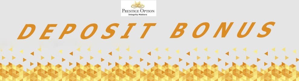 Prestige Option Deposit Bonus Up to 100%