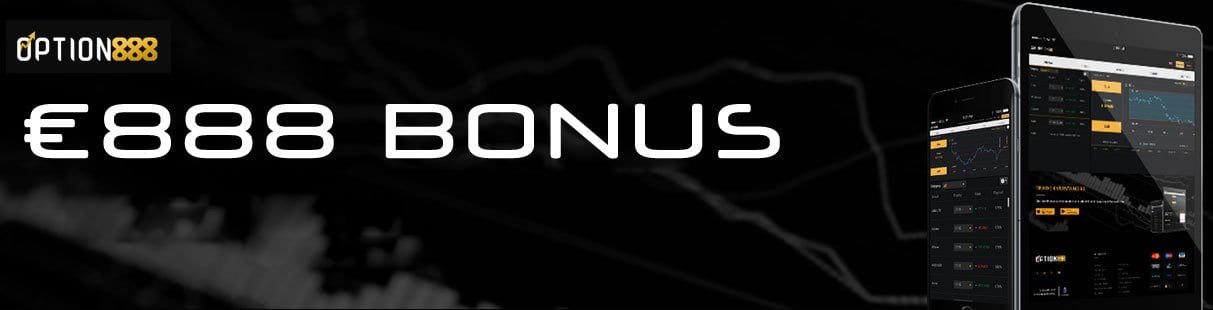 OPTION888 €888 bonus on FIRST DEPOSIT