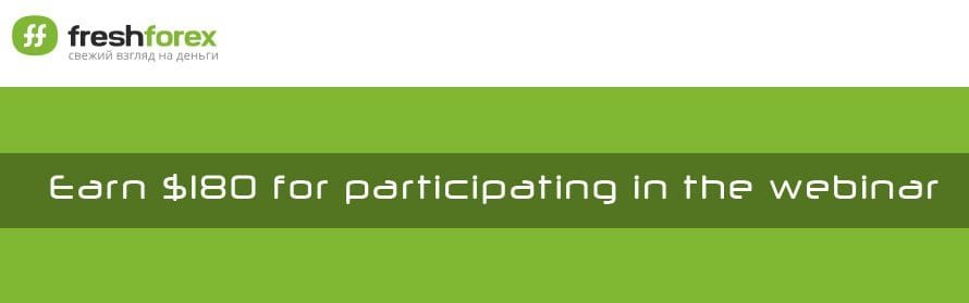 FreshForex Earn $180 for participating in the webinar