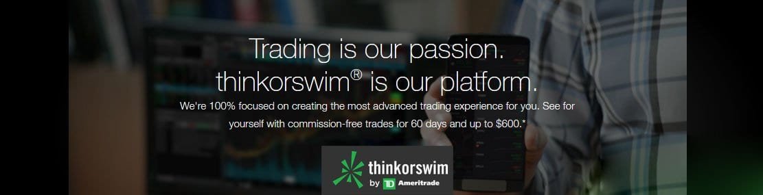 Commission-Free Trades Up to $600 USD- Thinkorswim