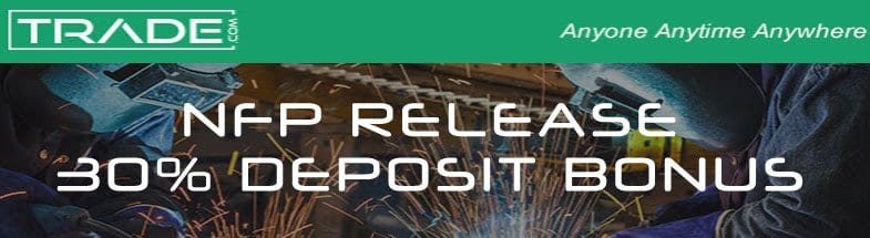TRADE.COM NEW NFP RELEASE BONUS