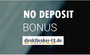 25 Euro Welcome NO Deposit Bonus – DirektBroker-FX
