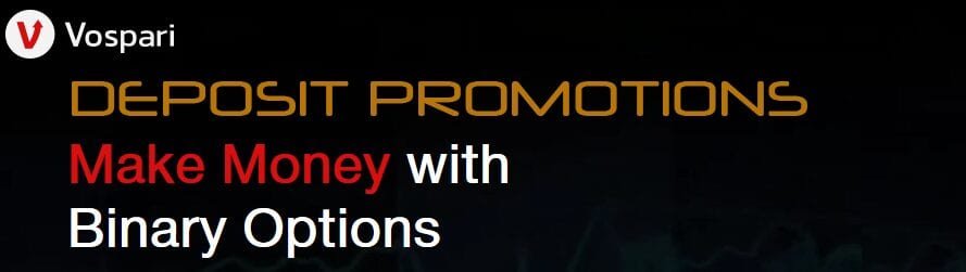 Vospari Verities Binary Deposit Bonuses