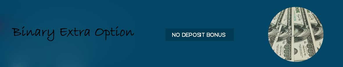binary extra option no deposit bonus