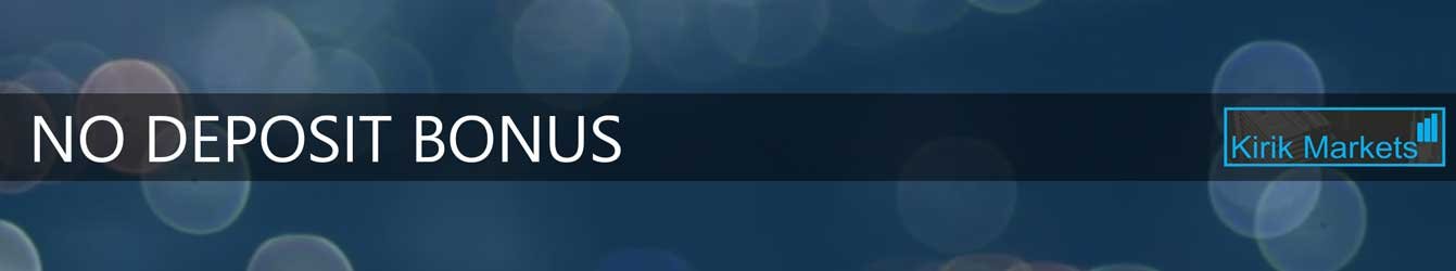 kirikfx no deposit bonus promotion