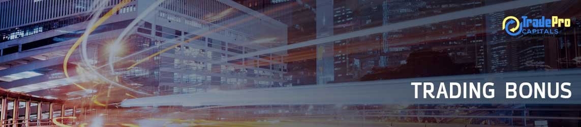 Tradepro Capitals trading bonus