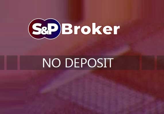 No deposit bonus $20 – S&P Broker