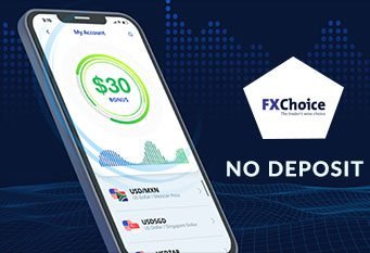 $30 NO DEPOSIT BONUS  – FXChoice