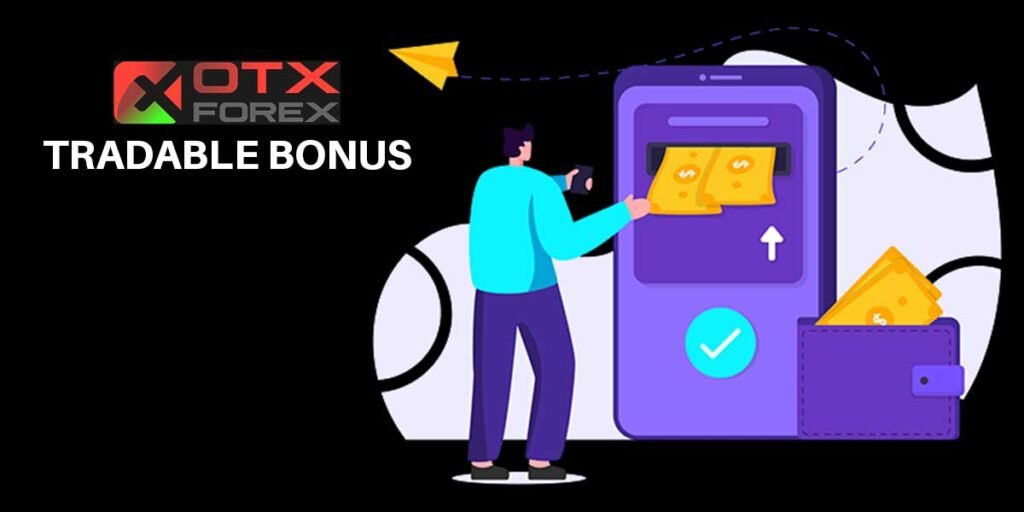 otxforex TRADABLE BONUS