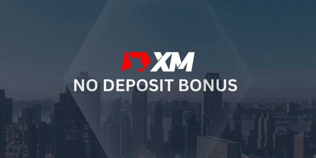 xm No Deposit Bonus